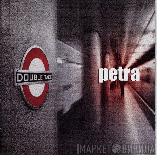 Petra   - Double Take