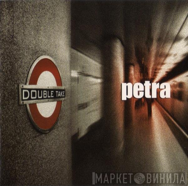 Petra   - Double Take