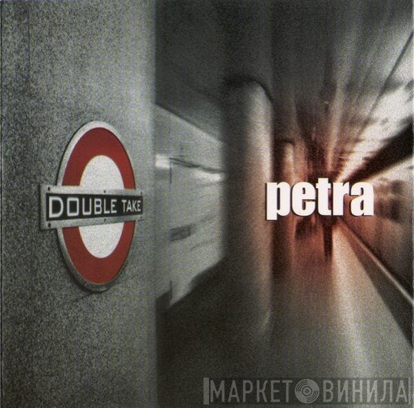 Petra   - Double Take