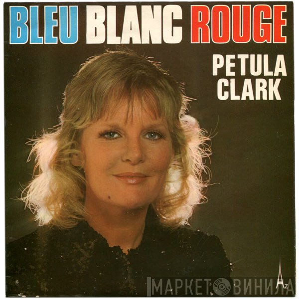 Petula Clark  - Bleu Blanc Rouge