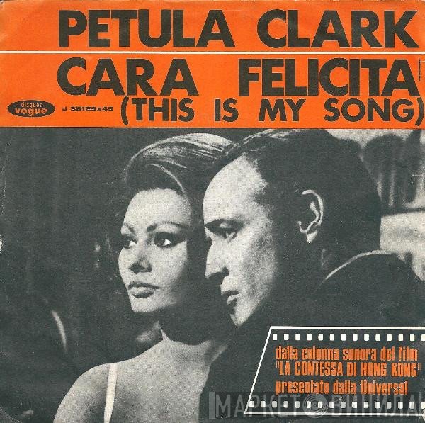 Petula Clark - Cara Felicità = This Is My Song