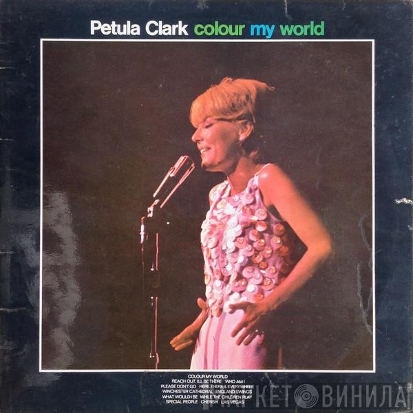 Petula Clark - Colour My World