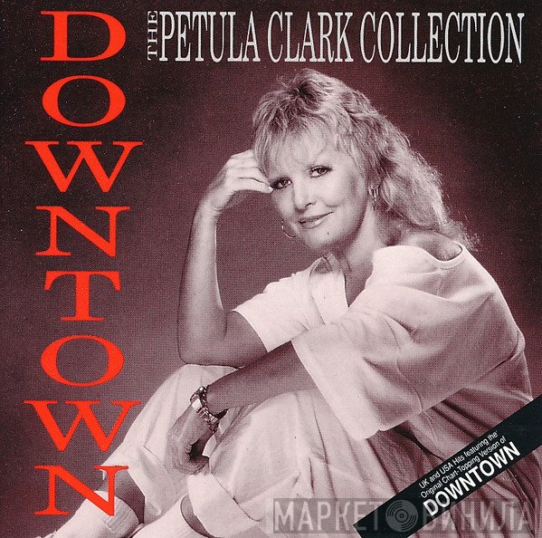 Petula Clark - Downtown - The Petula Clark Collection