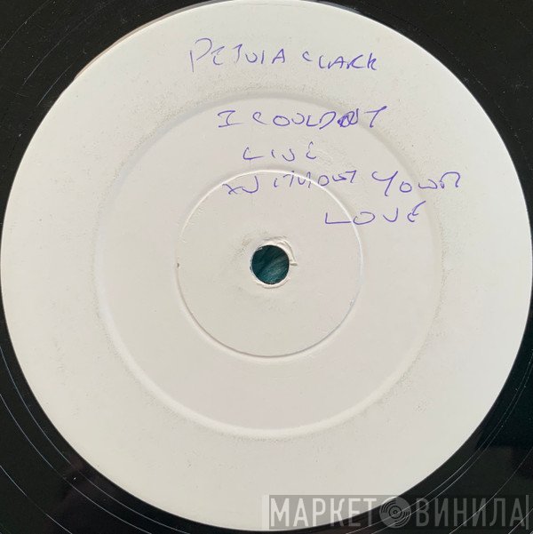 Petula Clark - I Couldn't Live Without Your Love ('89 Mix)