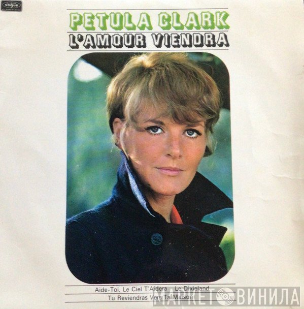 Petula Clark - L'Amour Viendra