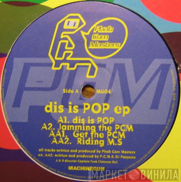 Phab Com Masters - Dis Is Pop EP