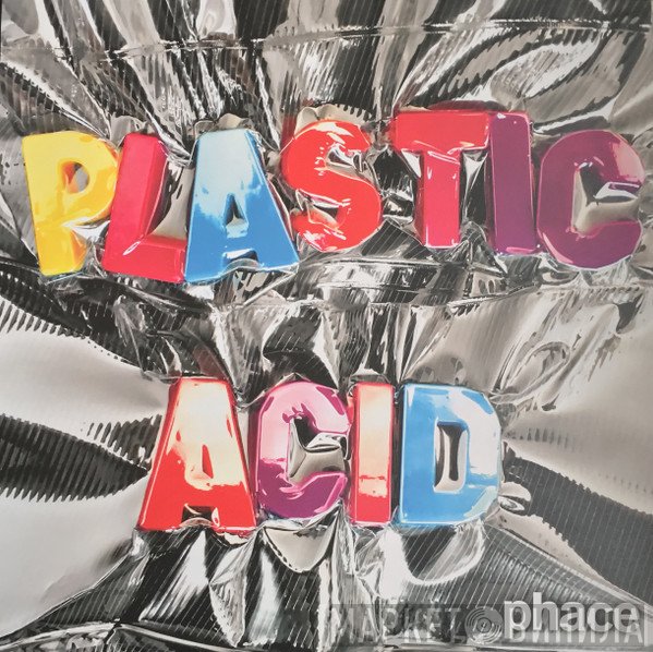 Phace  - Plastic Acid