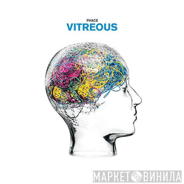 Phace - Vitreous