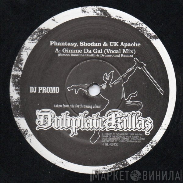 Phantasy & Shodan, UK Apachi - Gimme Da Gal