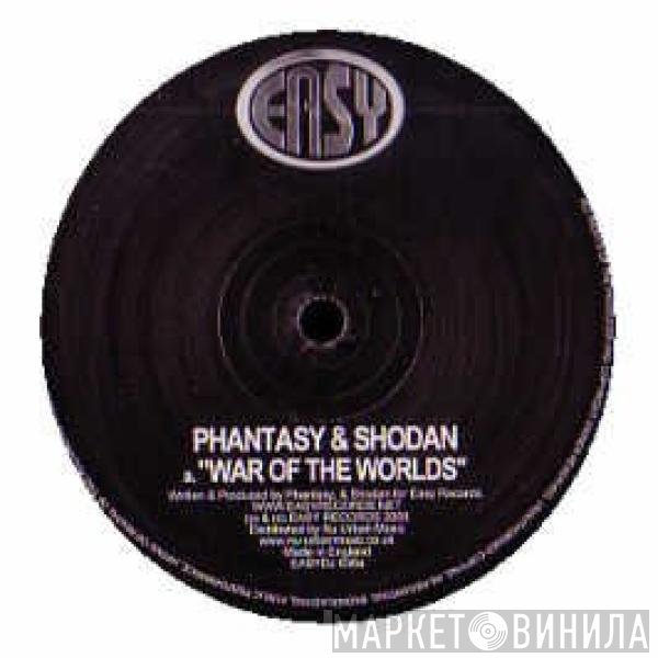 Phantasy & Shodan - War Of The Worlds / You're All Alone