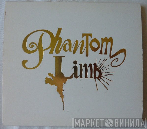 Phantom Limb  - Phantom Limb