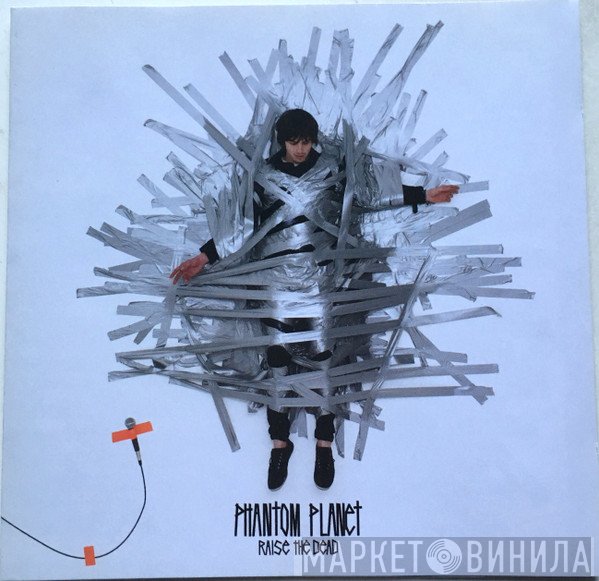 Phantom Planet - Raise The Dead