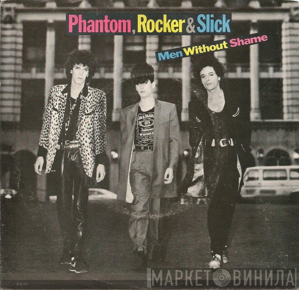 Phantom, Rocker & Slick  - Men Without Shame