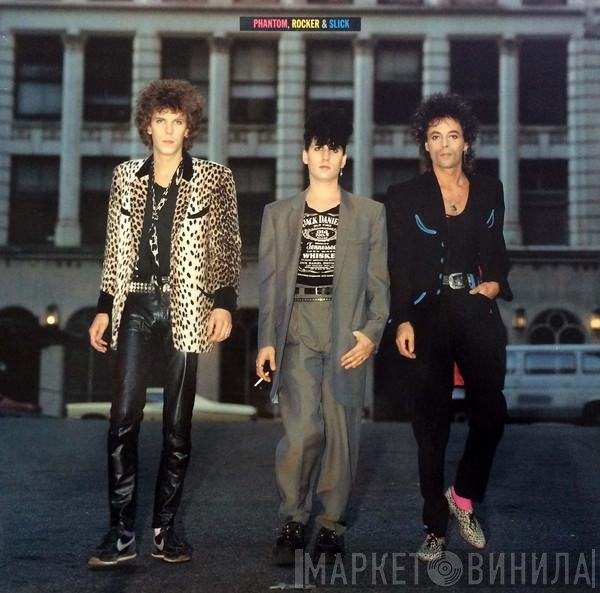 Phantom, Rocker & Slick  - Phantom, Rocker & Slick
