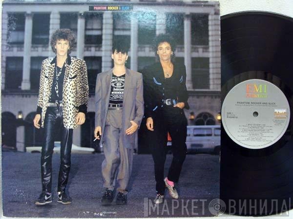 Phantom, Rocker & Slick  - Phantom, Rocker & Slick