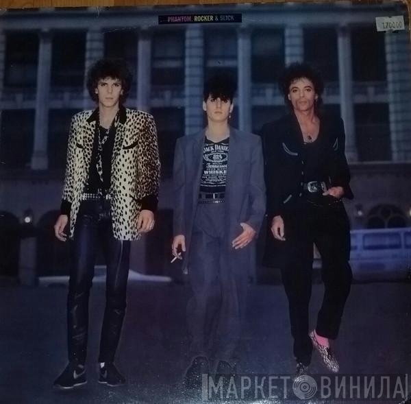 Phantom, Rocker & Slick  - Phantom, Rocker & Slick