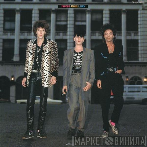 Phantom, Rocker & Slick  - Phantom, Rocker & Slick