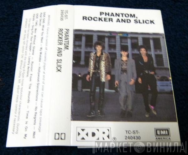 Phantom, Rocker & Slick  - Phantom, Rocker & Slick