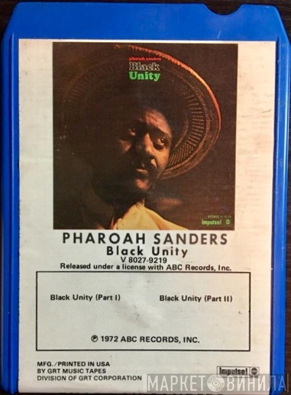 Pharoah Sanders  - Black Unity