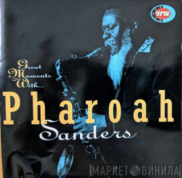 Pharoah Sanders - Great Moments with Pharoah Sanders