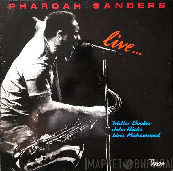 Pharoah Sanders - Live...