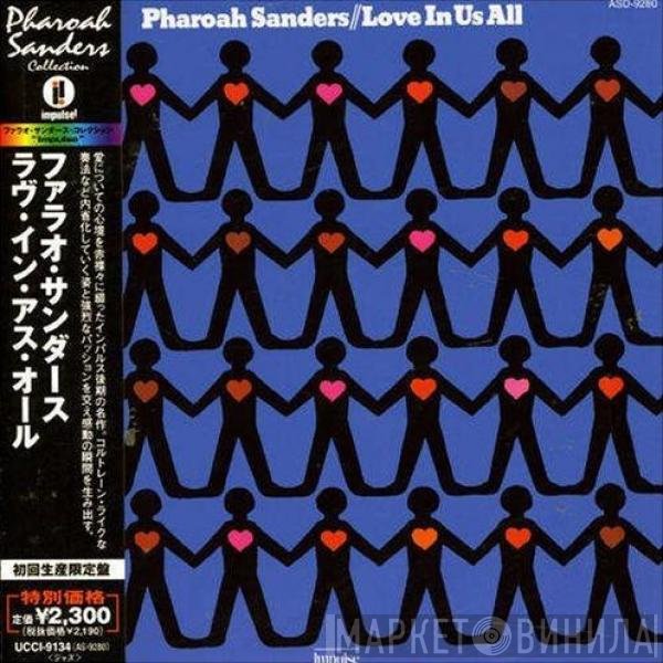 Pharoah Sanders  - Love In Us All