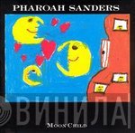 Pharoah Sanders  - Moon Child