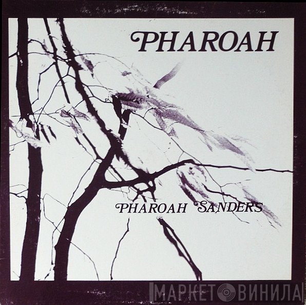 Pharoah Sanders  - Pharoah