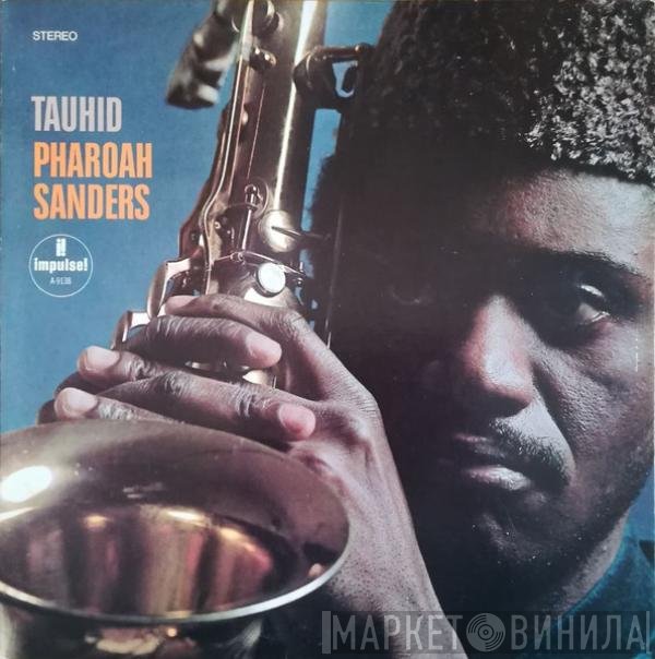 Pharoah Sanders  - Tauhid
