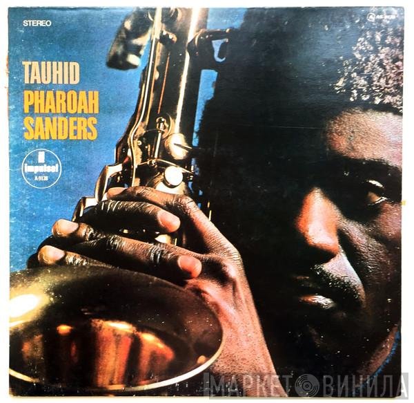 Pharoah Sanders  - Tauhid