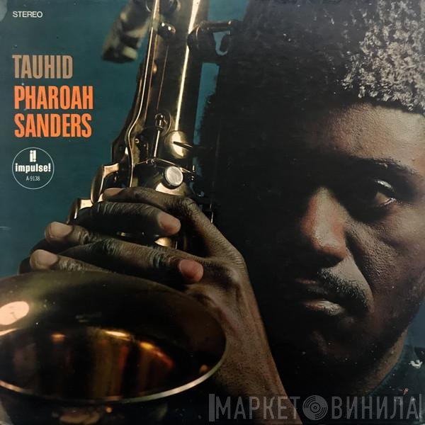 Pharoah Sanders  - Tauhid