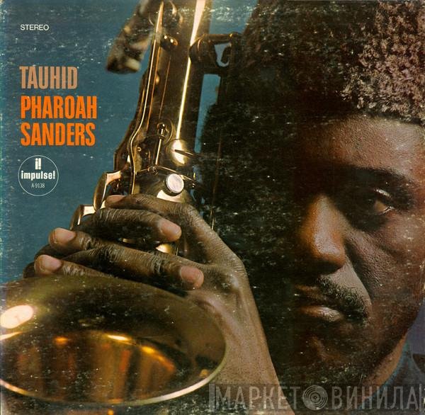 Pharoah Sanders  - Tauhid
