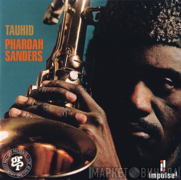 Pharoah Sanders  - Tauhid