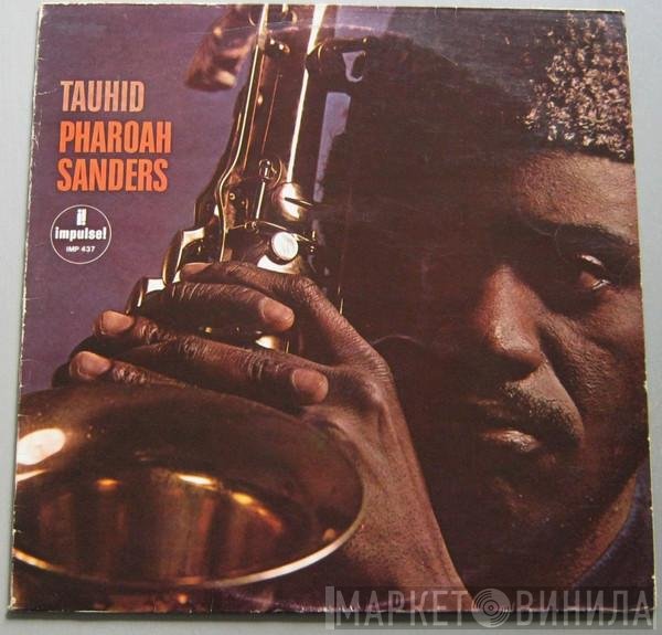Pharoah Sanders  - Tauhid