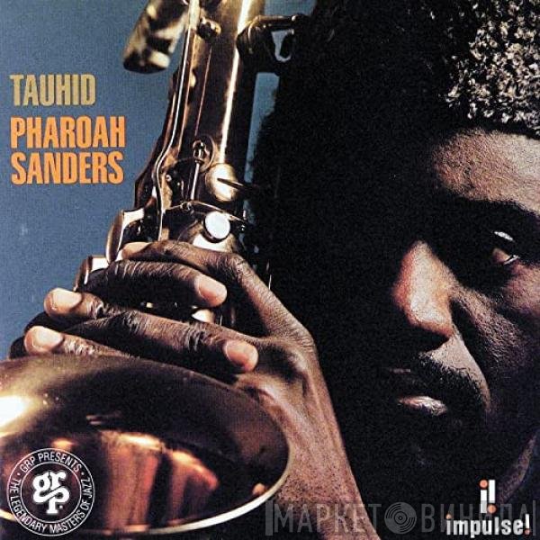 Pharoah Sanders  - Tauhid