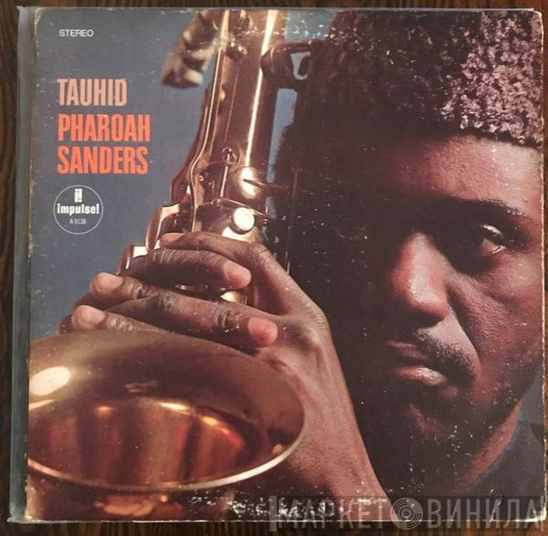 Pharoah Sanders  - Tauhid