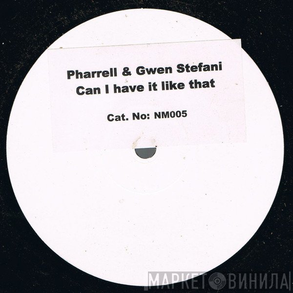 Pharrell Williams, Gwen Stefani - Can I Have It Like That