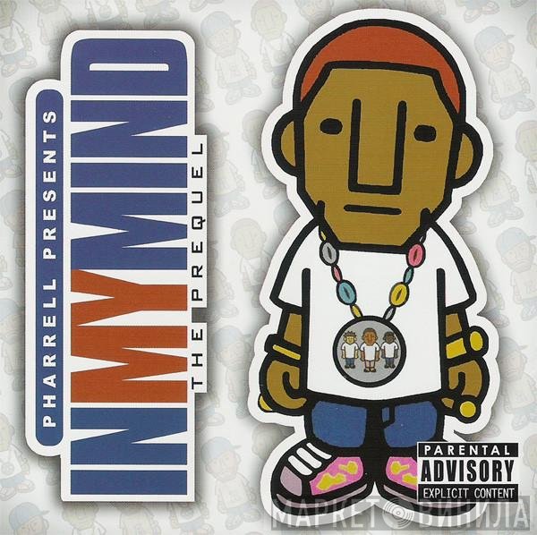 Pharrell Williams  - In My Mind: The Prequel