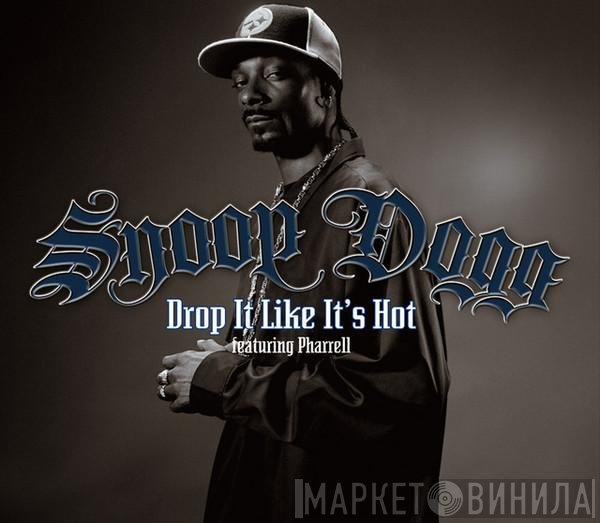 Pharrell Williams, Snoop Dogg - Drop It Like It's Hot