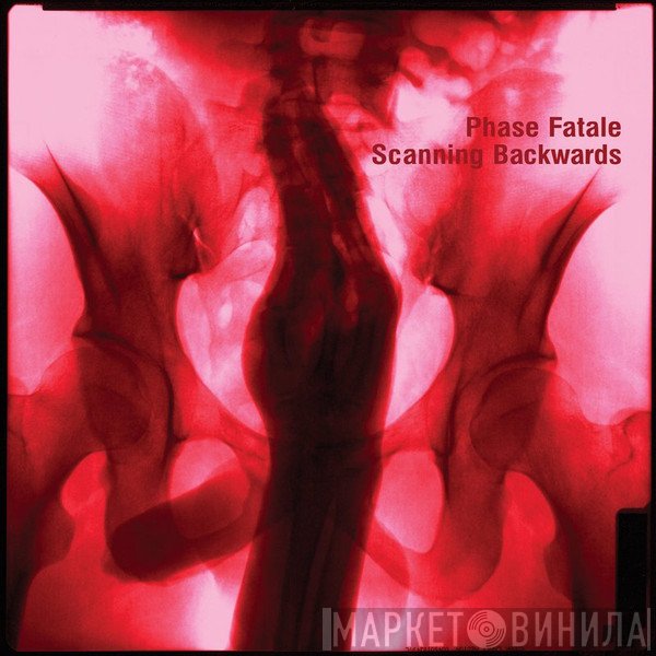 Phase Fatale  - Scanning Backwards