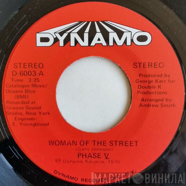 Phase V  - Woman Of The Street / There's Got To Be Me