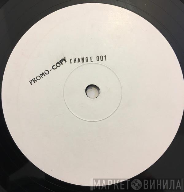 Phats & Small  - Change / Respect The Cock