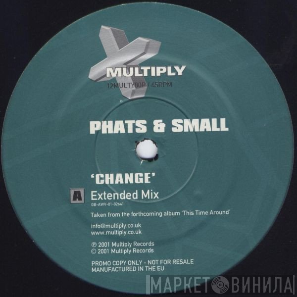 Phats & Small - Change