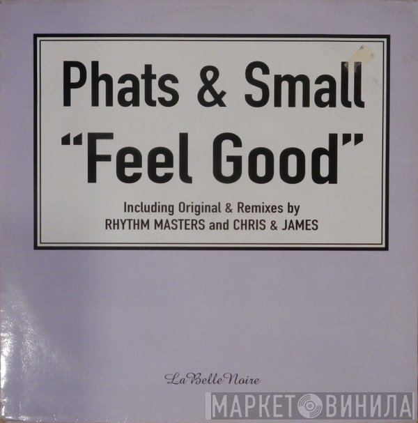 Phats & Small  - Feel Good