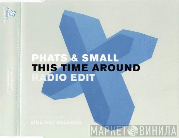 Phats & Small  - This Time Around