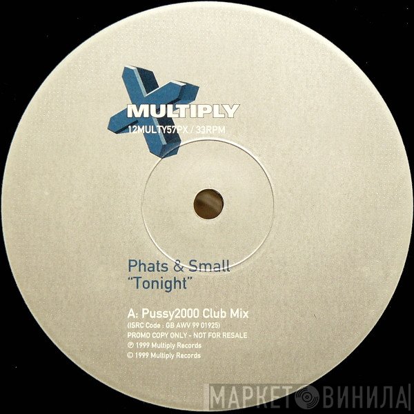Phats & Small - Tonight