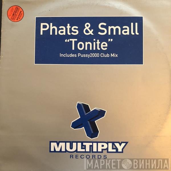 Phats & Small  - Tonite
