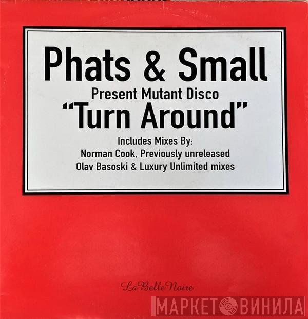 Phats & Small  - Turn Around