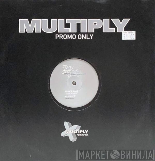 Phats & Small  - Turn Around