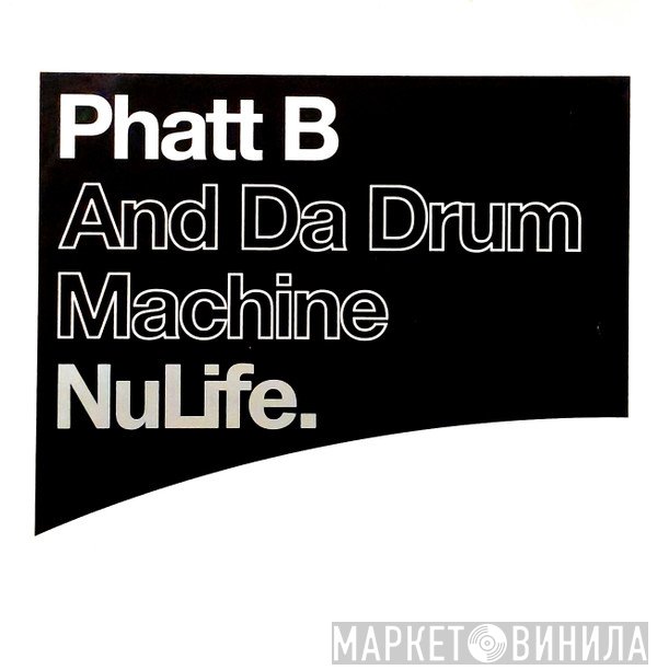 Phatt Bastard - And Da Drum Machine